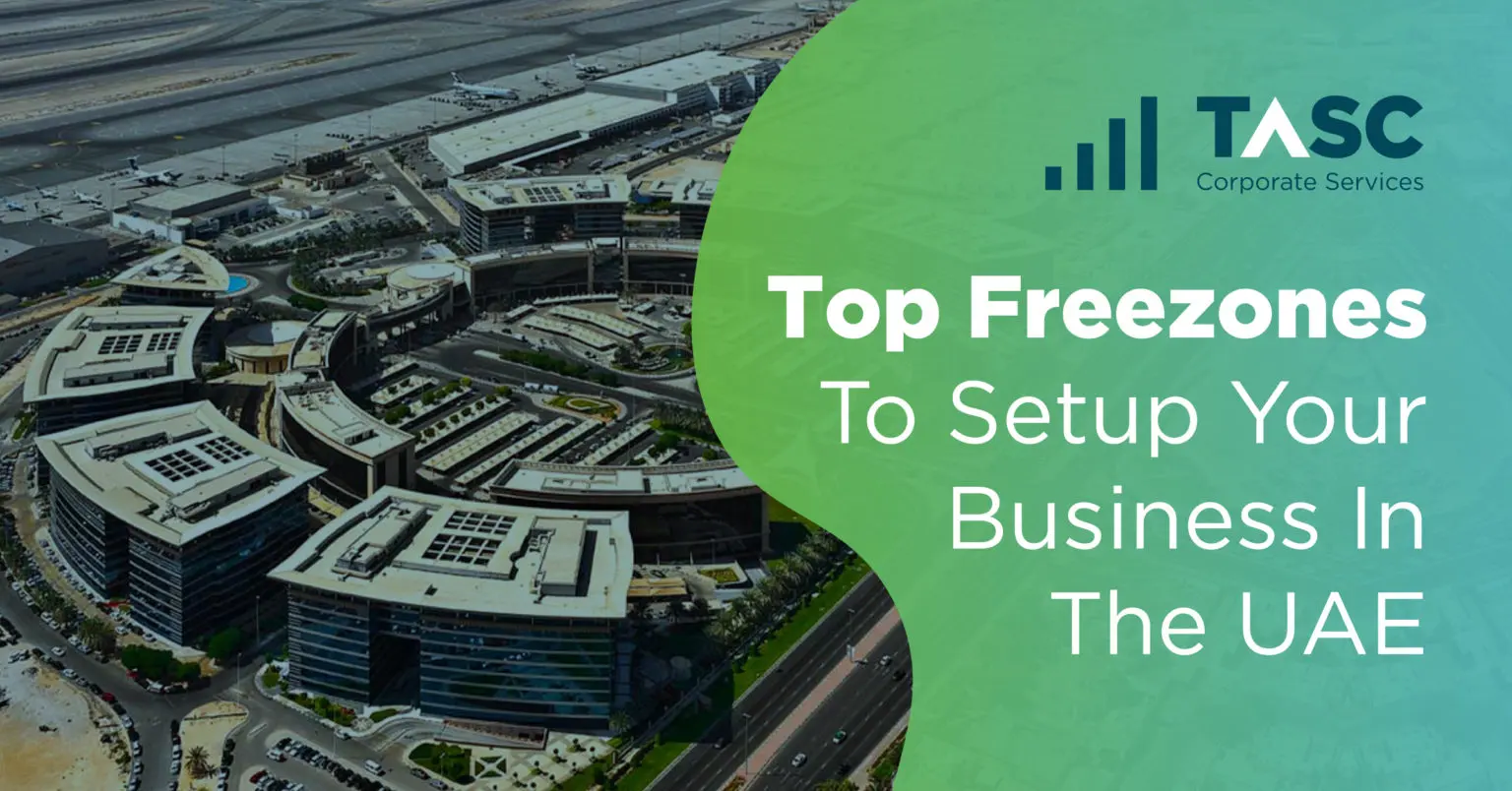 Top Freezones To Setup Your Business In The UAE