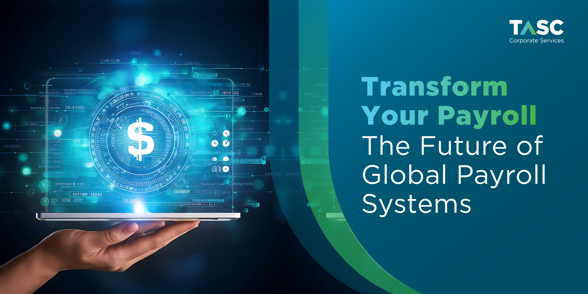 Transform Your Payroll – The Future of Global Payroll Systems